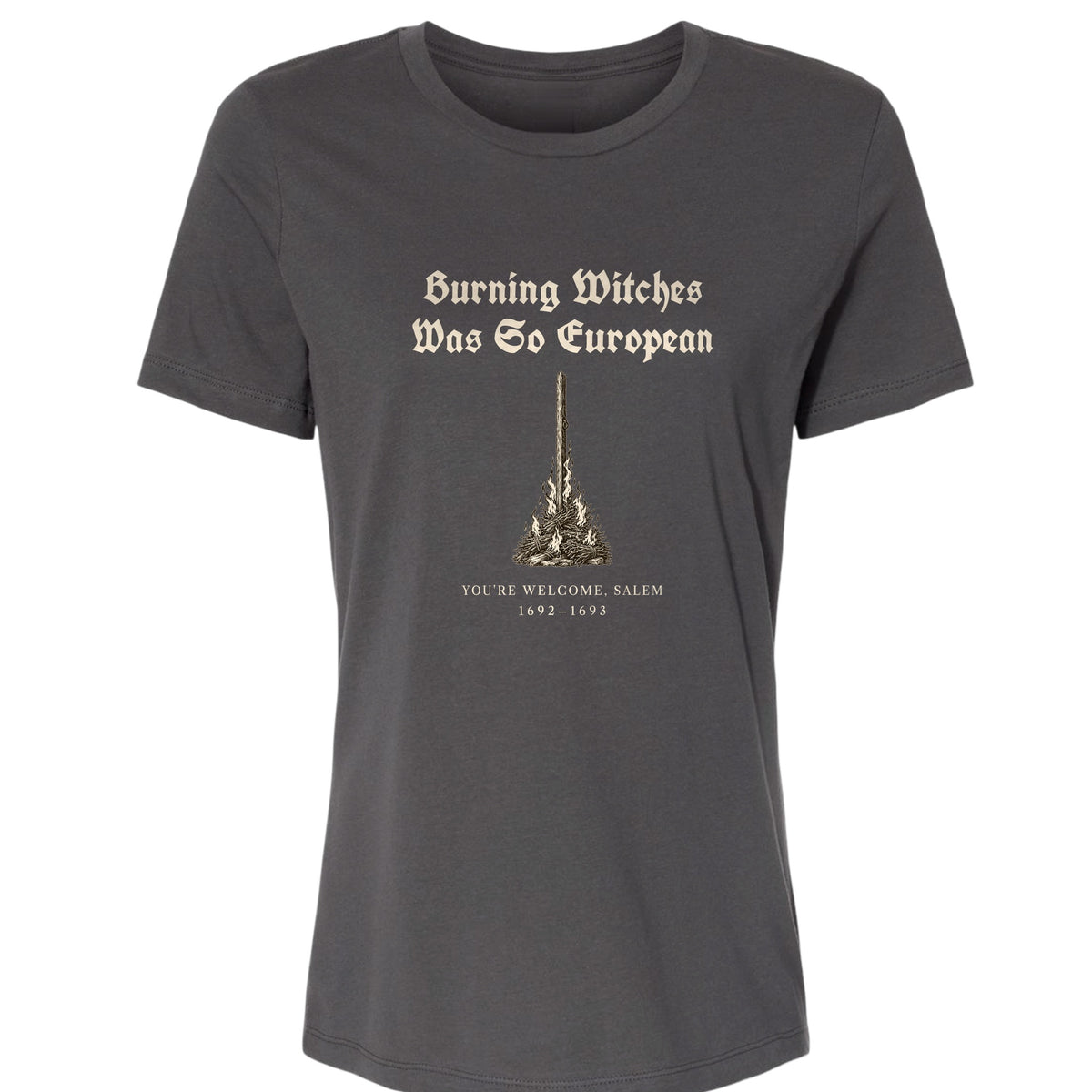 Burning Witches So European Women's T-Shirt