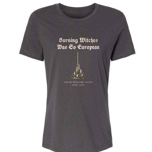 Burning Witches So European Women's T-Shirt