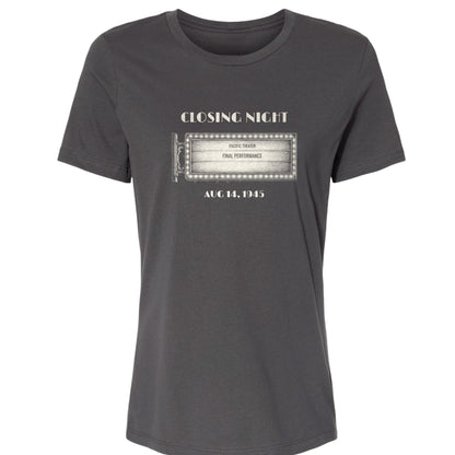 Closing Night 1945 Women's T-Shirt