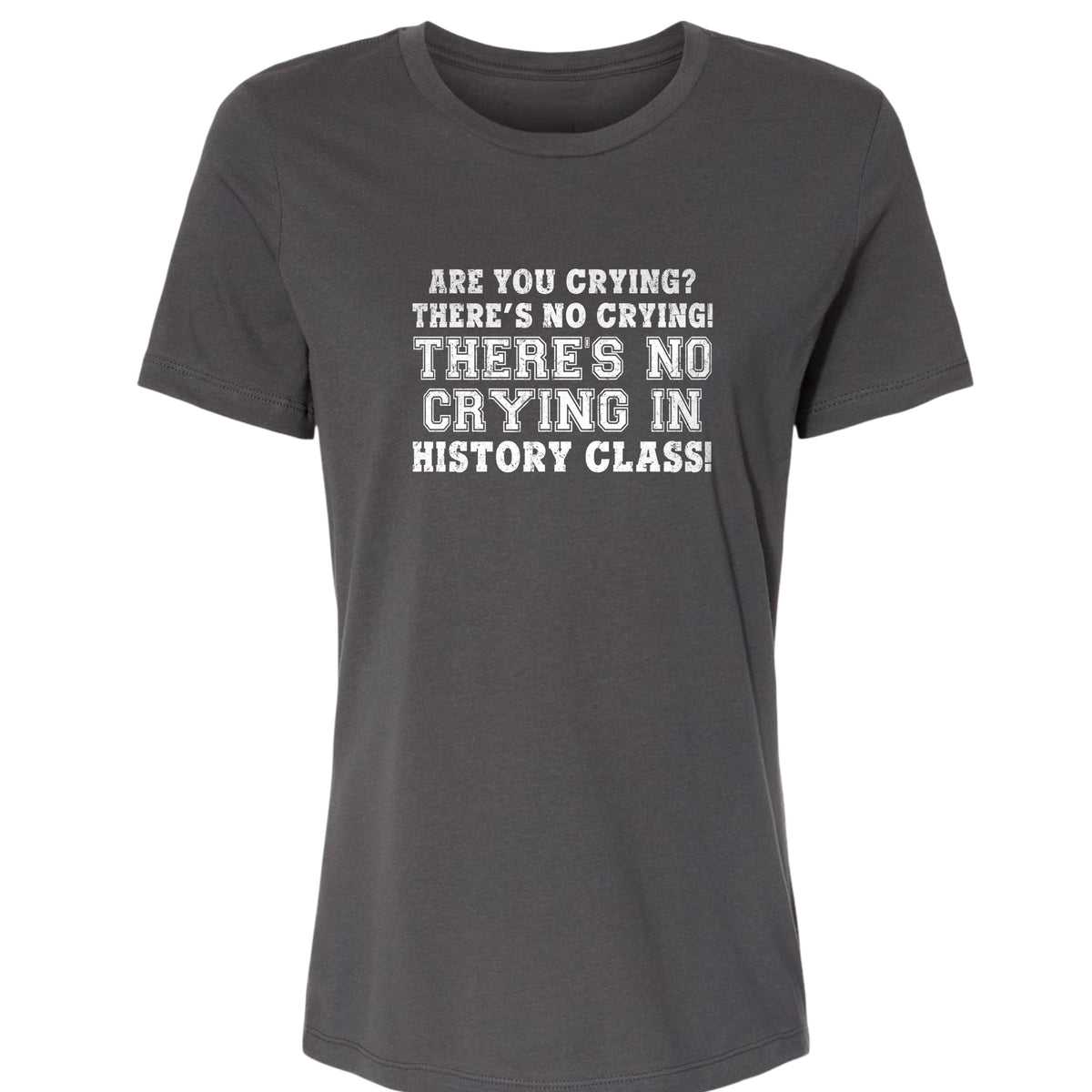 Crying in History Class Women's T-Shirt