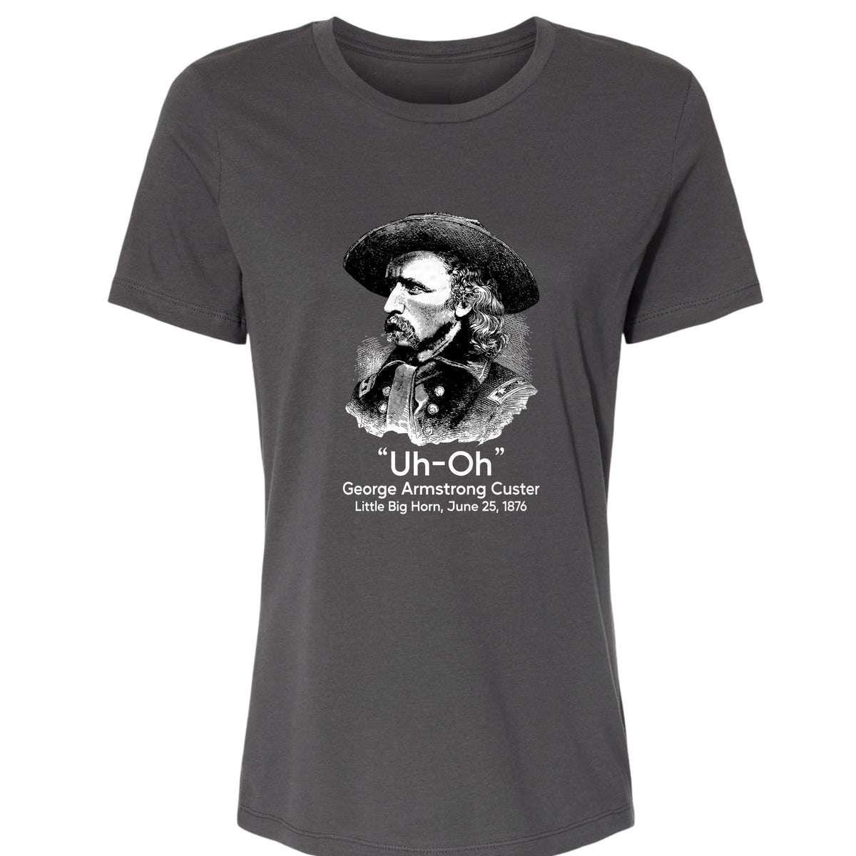 Custer Uh-Oh Women's T-Shirt