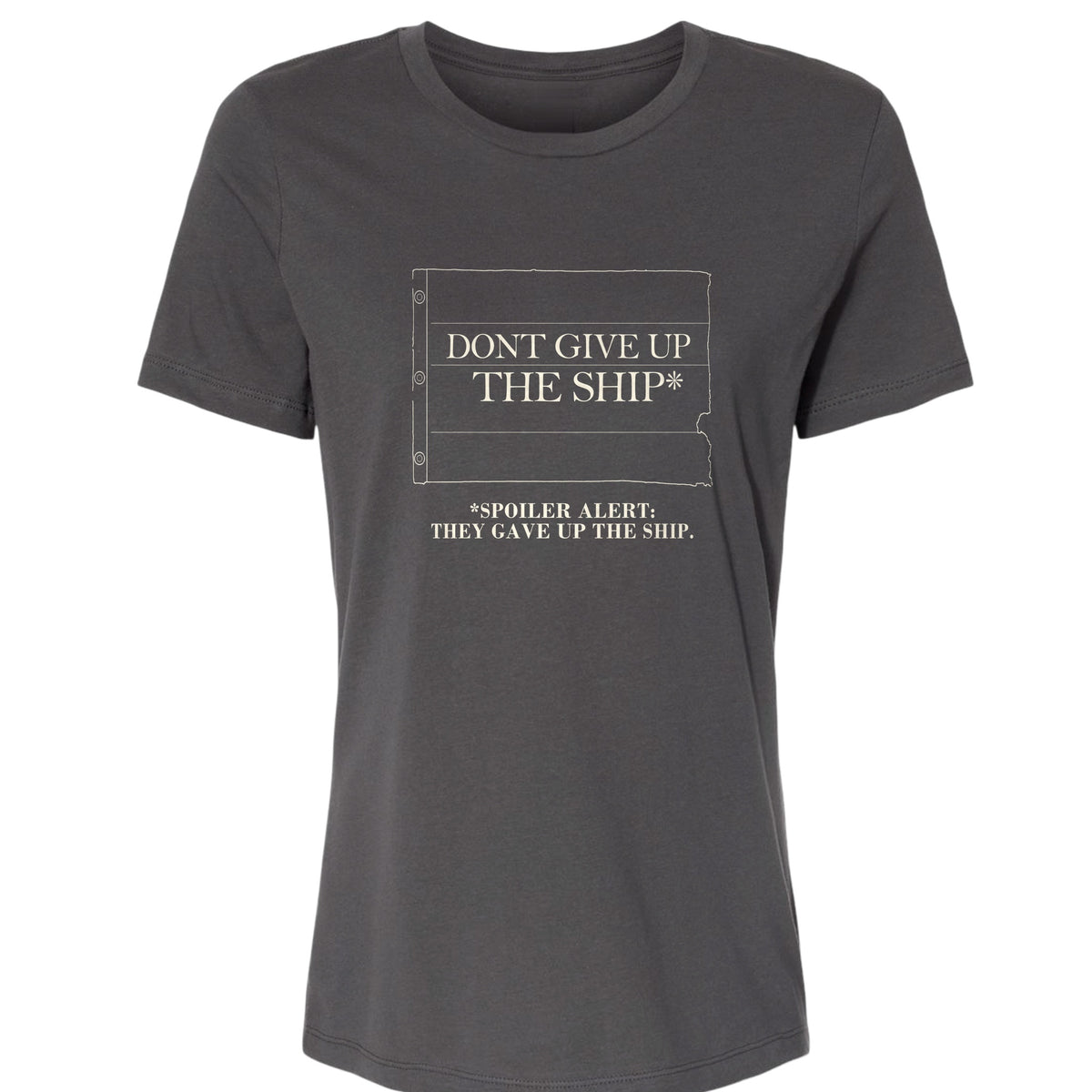 Dont Give Up The Ship Women's T-Shirt