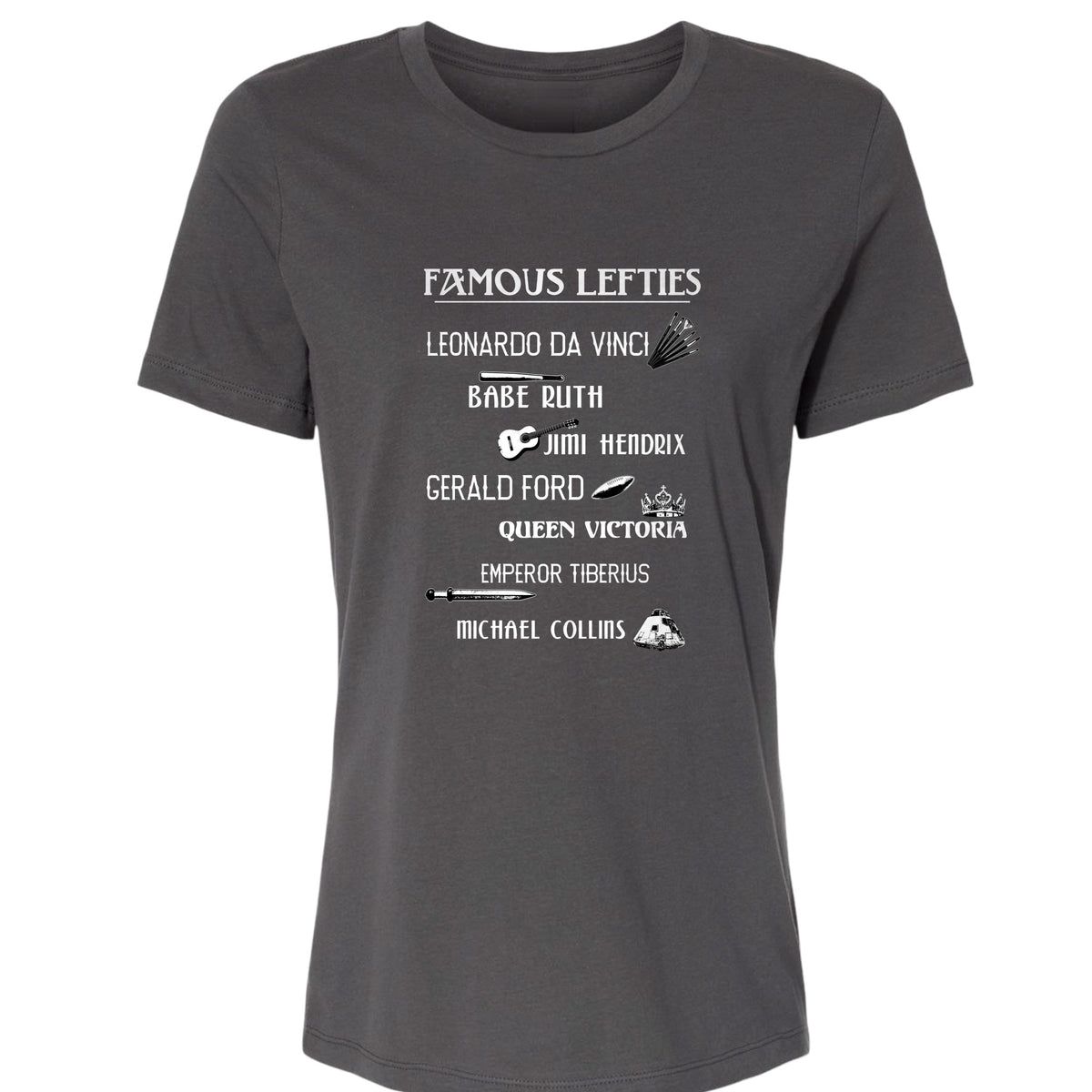 Famous Lefties Women's T-Shirt