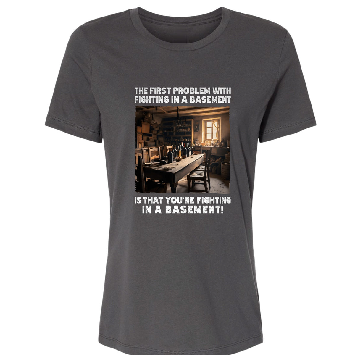 Fighting In A Basement Women's T-Shirt