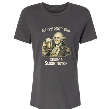 George Sloshington 250th Women's T-Shirt