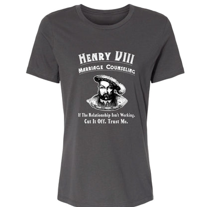 Henry VIII Cut It Off Women's T-Shirt