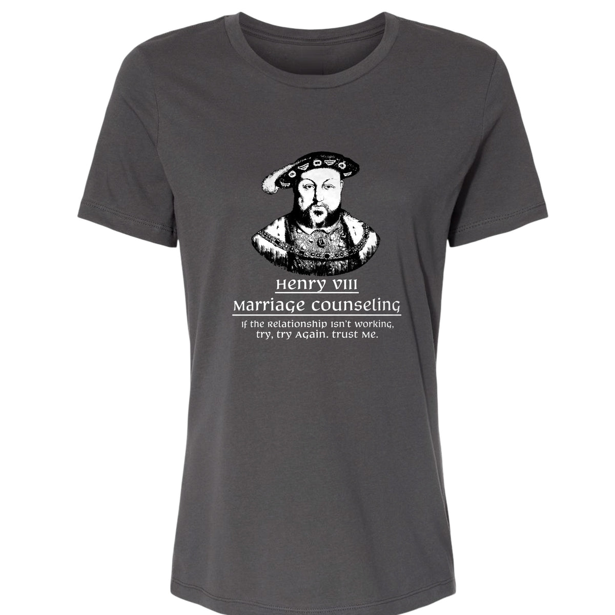 Henry VIII Try Again Women's T-Shirt
