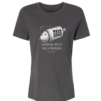 Houston, We've Had a Problem Women's T-Shirt