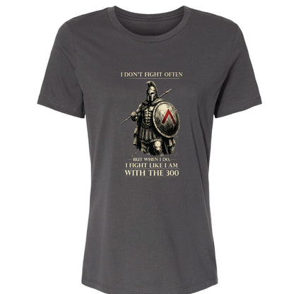I Don't Fight Often Women's T-Shirt