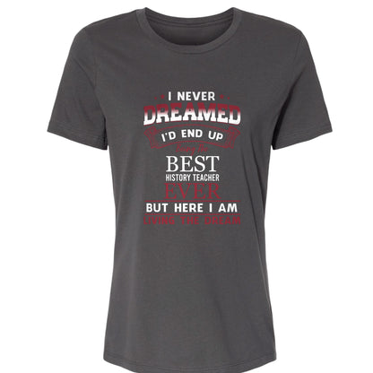 I Never Dreamed Women's T-Shirt