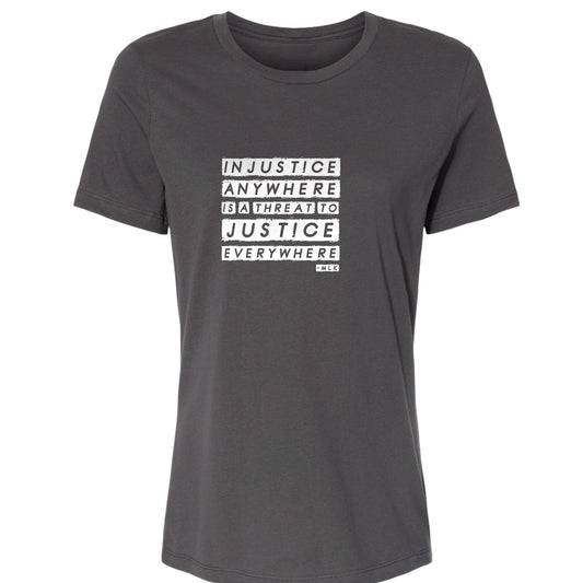 Injustice Anywhere Women's T-Shirt