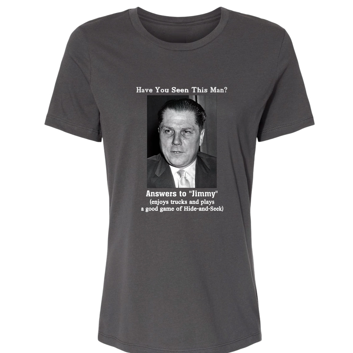 Jimmy Hoffa Women's T-Shirt