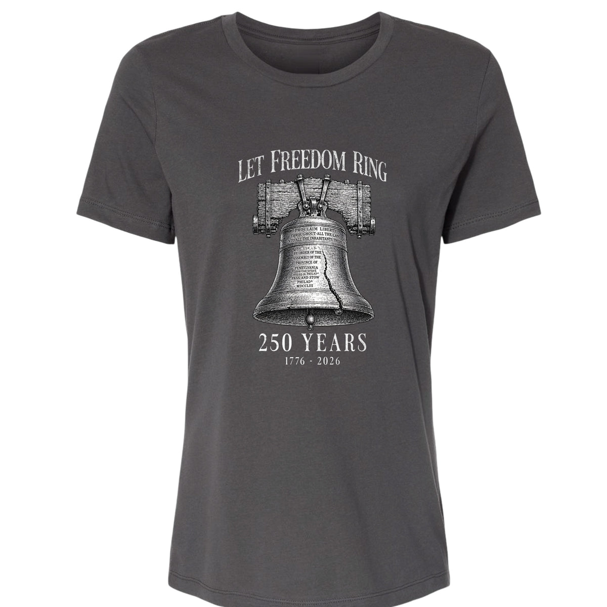 Let Freedom Ring 250 Women's T-Shirt