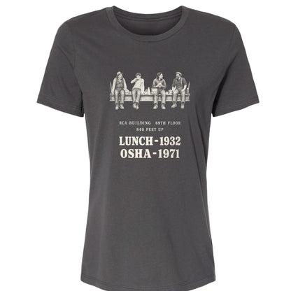 Lunch 1932 OSHA 1971 Women's T-Shirt