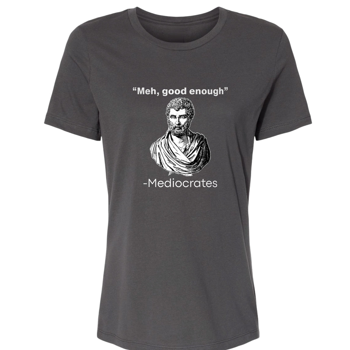 Mediocrates Women's T-Shirt
