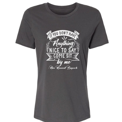Nothing Nice To Say Women's T-Shirt