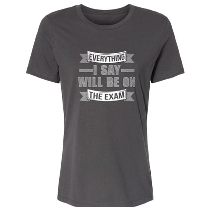 On the Exam Women's T-Shirt