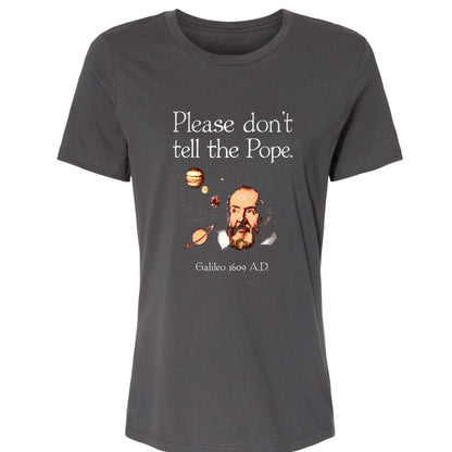 Please Don't Tell The Pope Women's T-Shirt