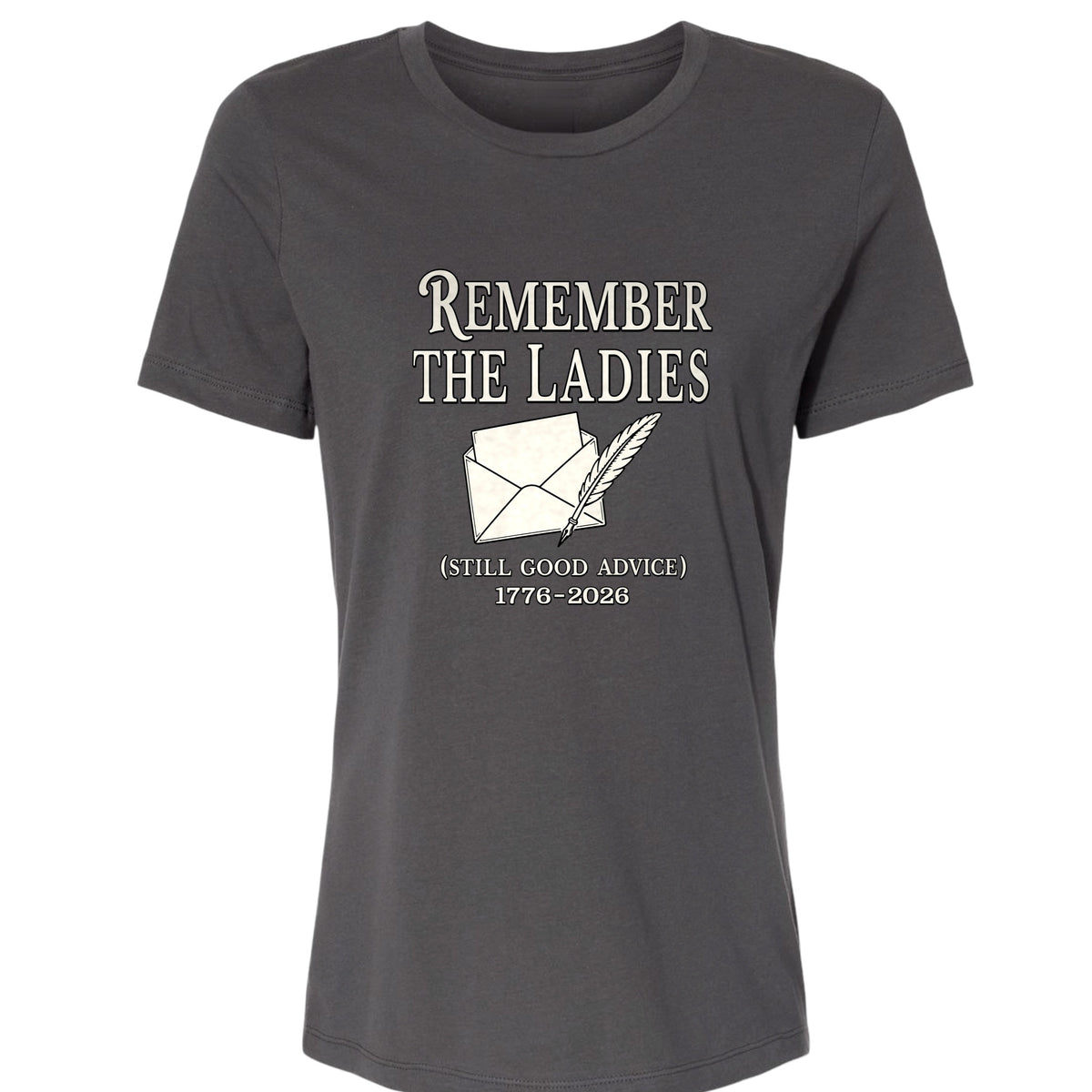 Remember The Ladies Women's T-Shirt