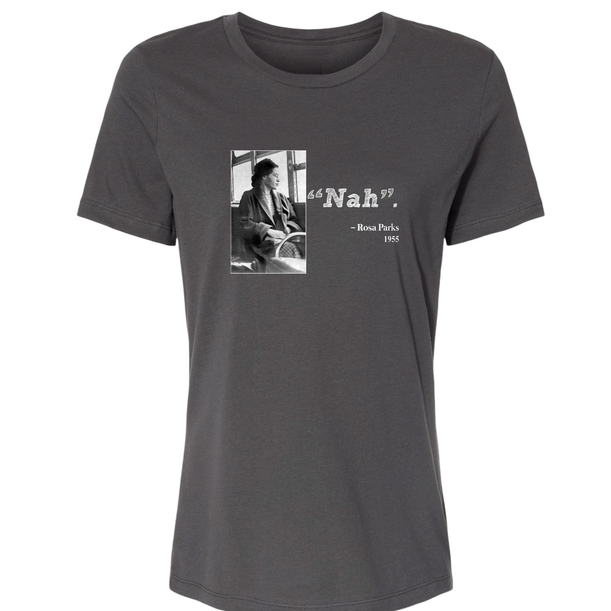 Rosa Parks "Nah" Women's T-Shirt