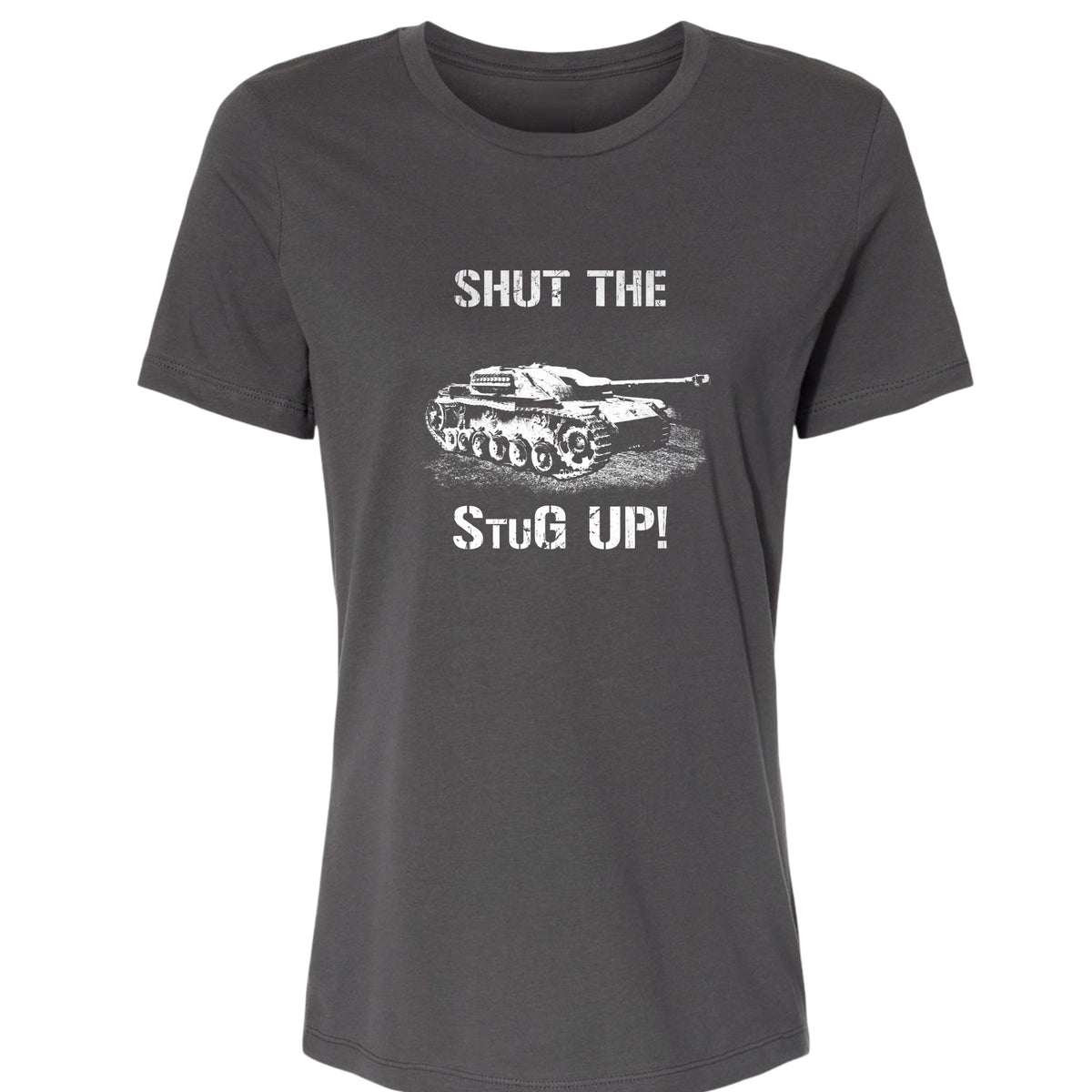 Shut The StuG Up Women's T-Shirt