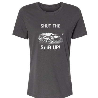 Shut The StuG Up Women's T-Shirt