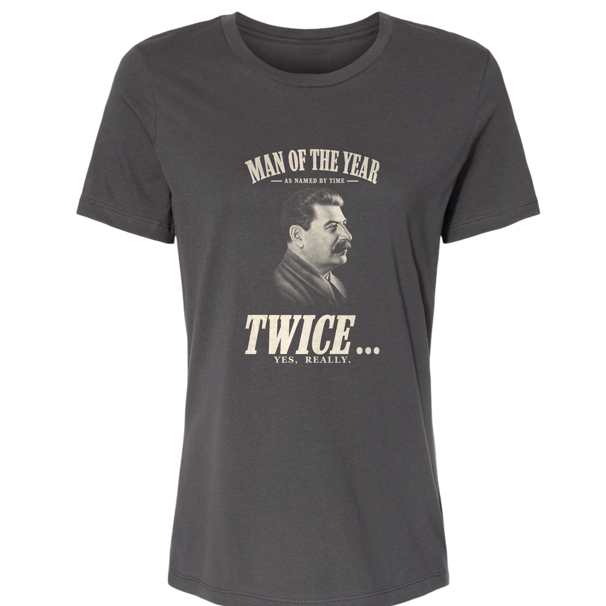 Stalin Man Of The Year Twice Women's T-Shirt