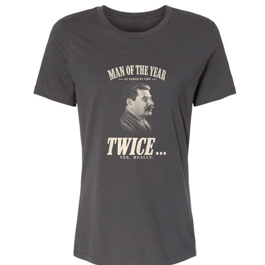 Stalin Man Of The Year Twice Women's T-Shirt