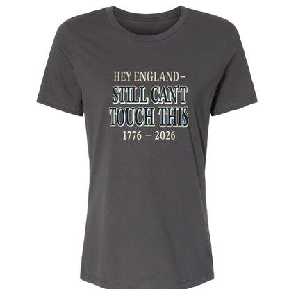 Still Can't Touch This Women's T-Shirt