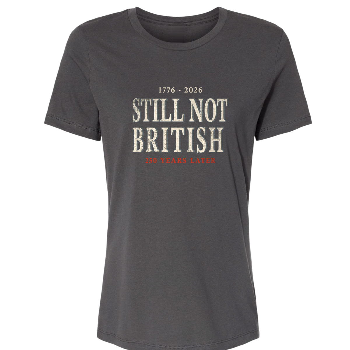 Still Not British Women's T-Shirt