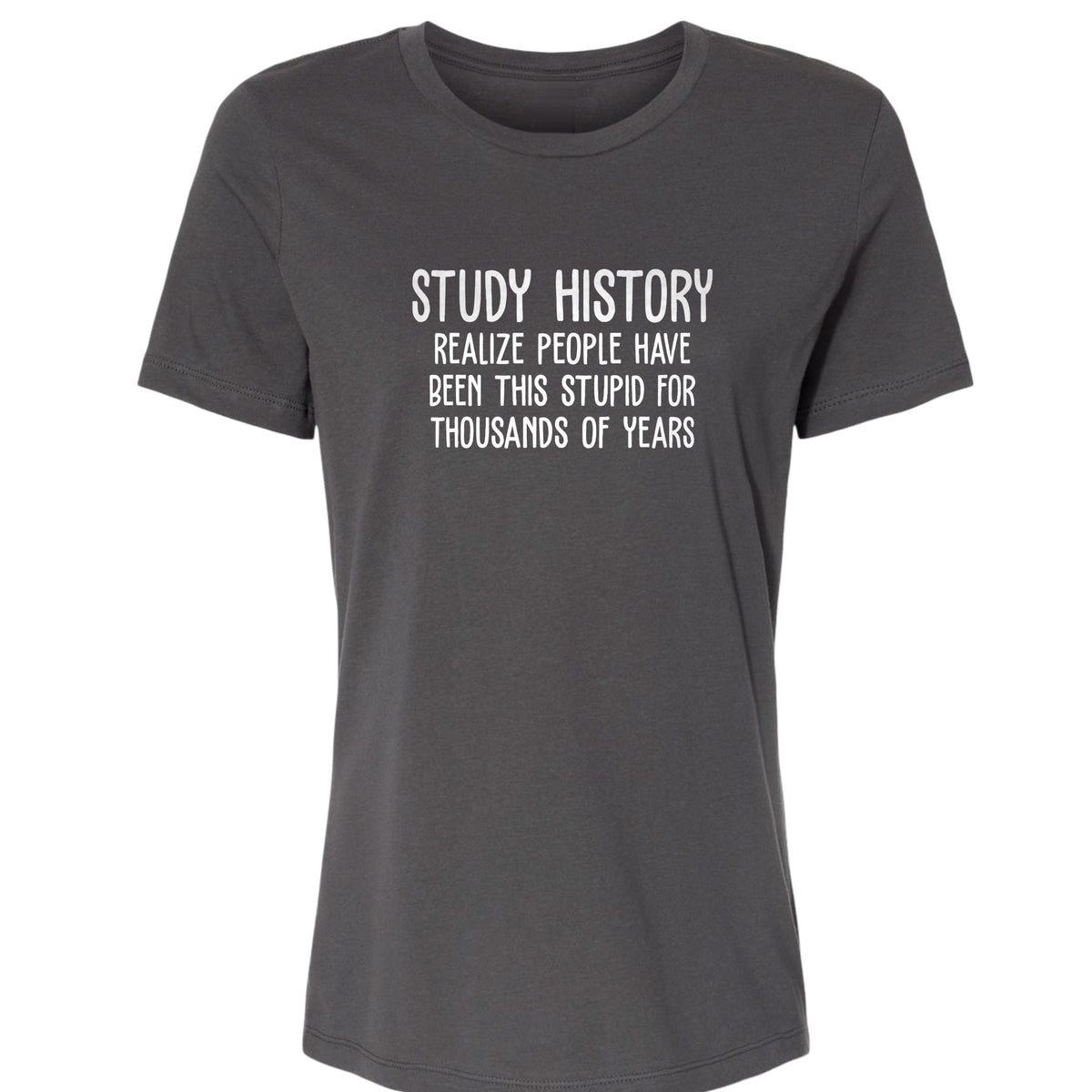 Study History Women's T-Shirt
