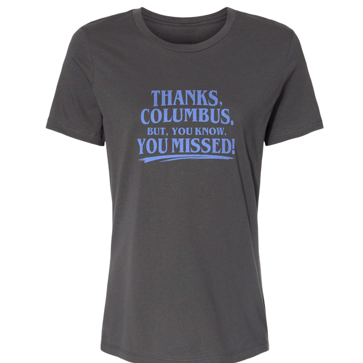 Thanks Columbus Women's T-Shirt