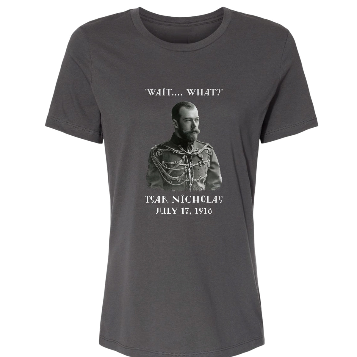 Tsar Nicholas II Women's T-Shirt
