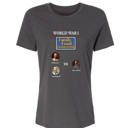WW1 Family Feud Championship Women's T-Shirt