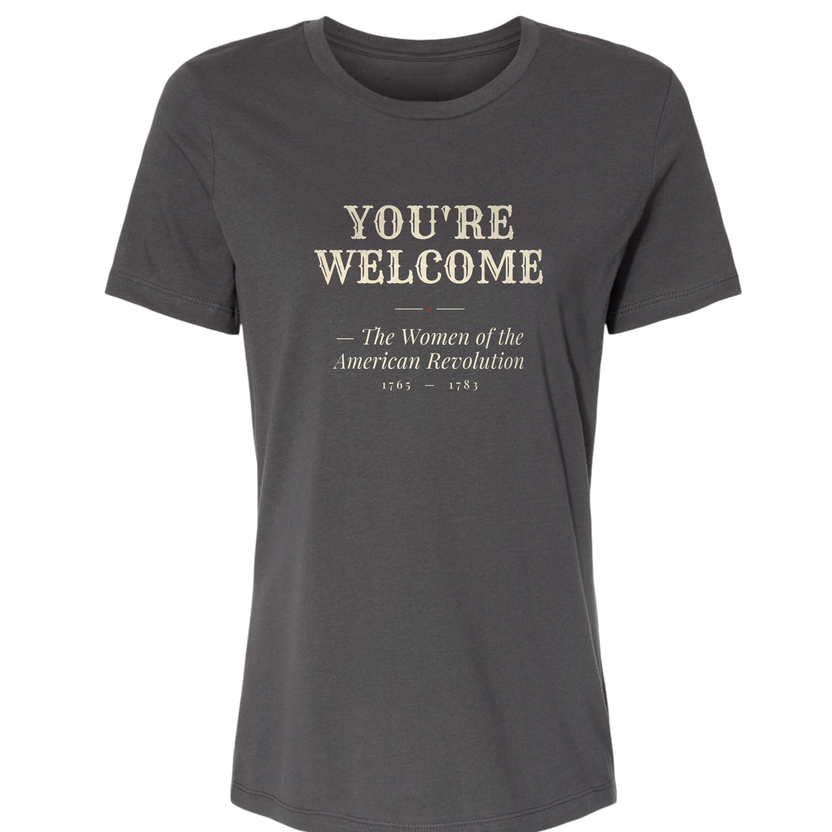 You're Welcome Women's T-Shirt
