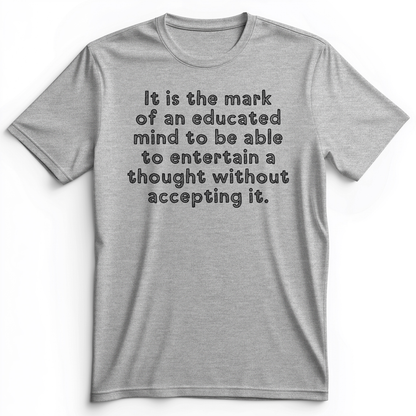 An Educated Mind Premium Tee