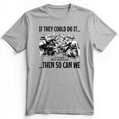 If They Could Do It Premium Tee