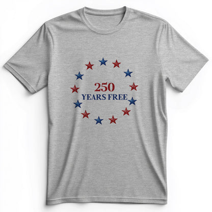 250 Years Free Premium Tee