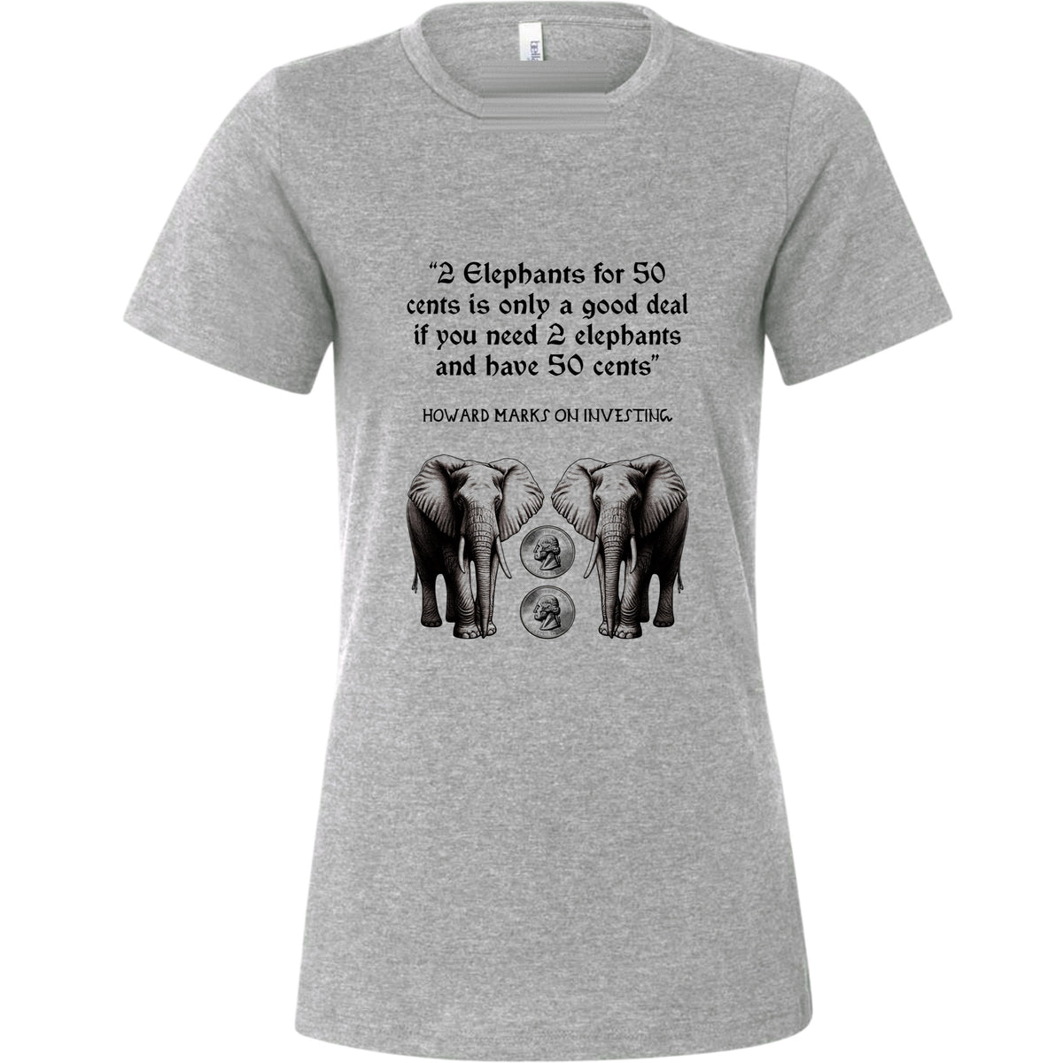 2 Elephants for 50 Cents Women's T-Shirt