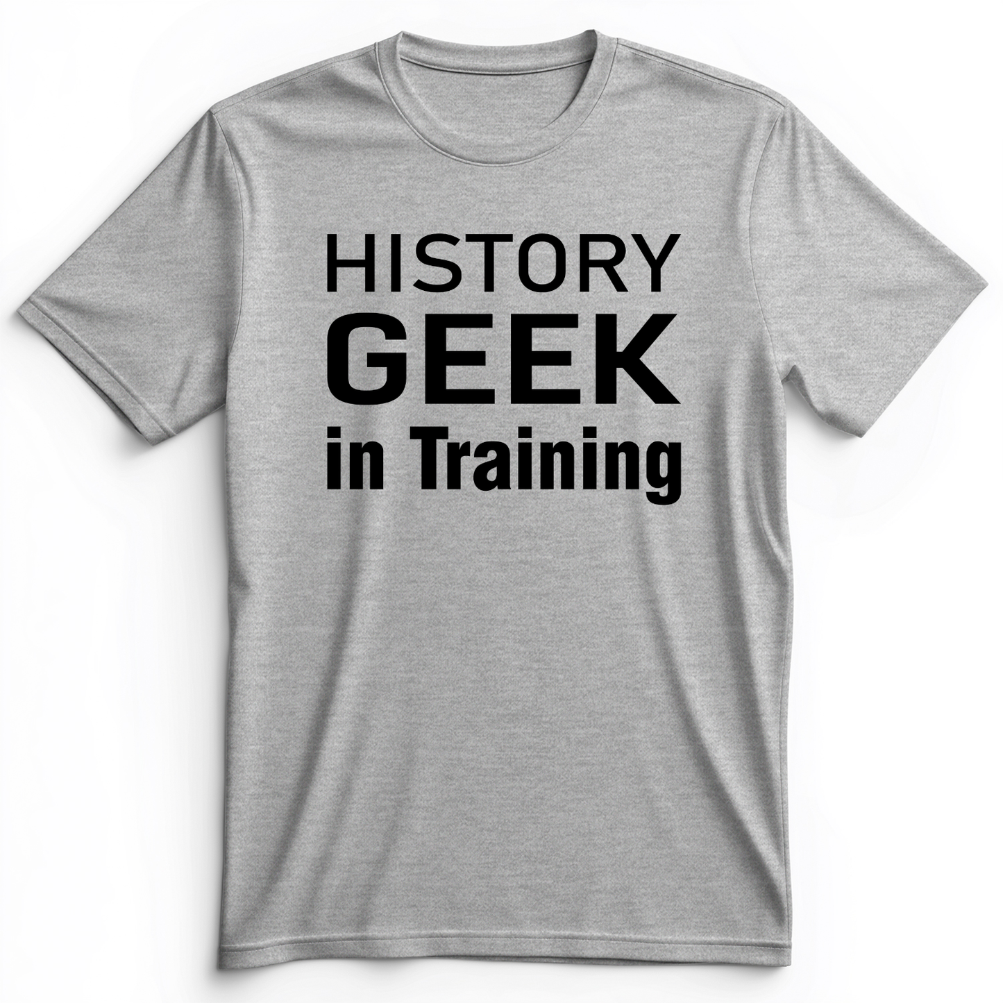 History Geek In Training Premium Tee