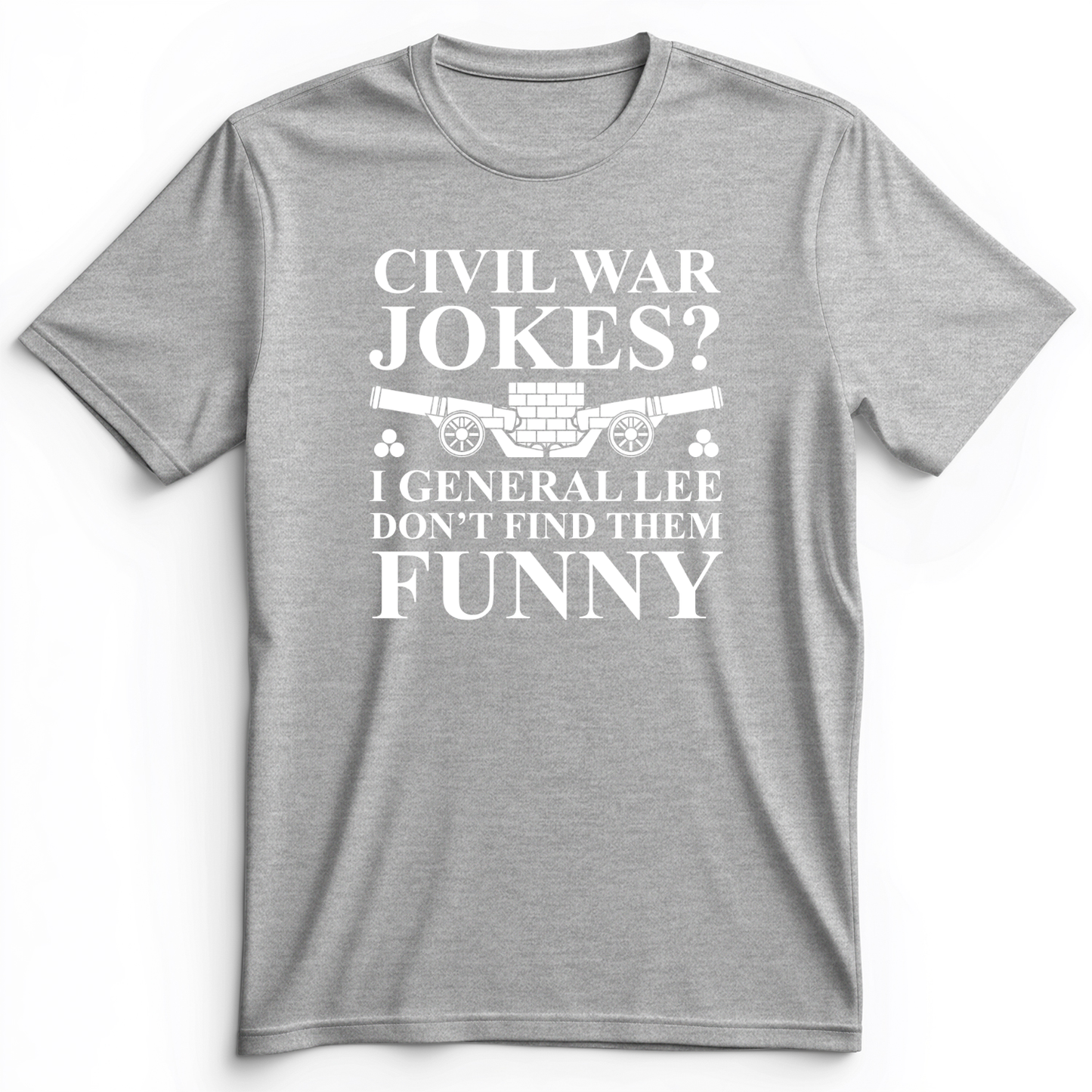 Civil War Jokes Premium Tee