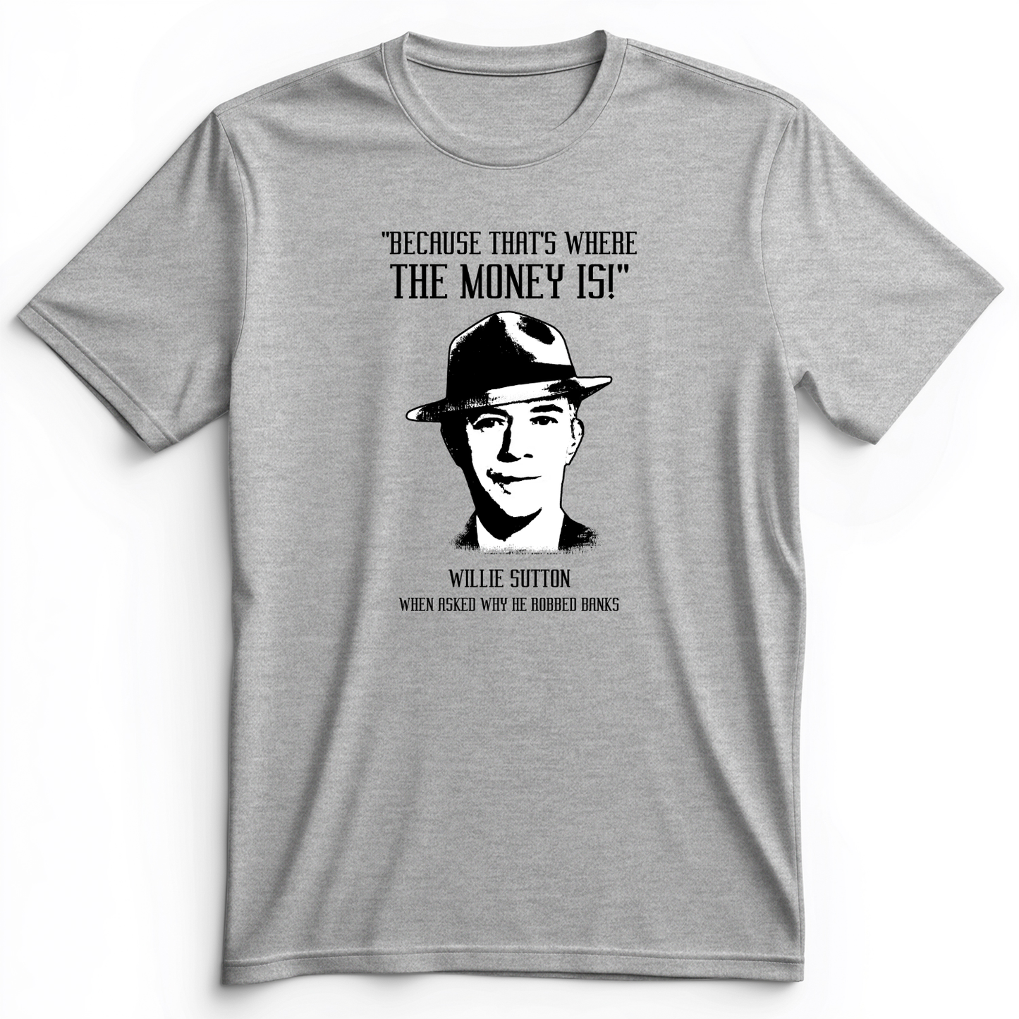Willie Sutton Premium Tee