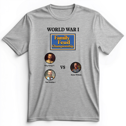 WW1 Family Feud Championship Premium Tee
