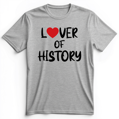 Lover Of History Premium Tee
