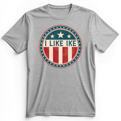 I Like Ike Premium Tee
