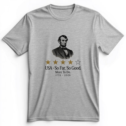Abe So Far So Good Premium Tee
