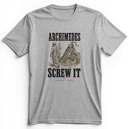 Archimedes Screw It Premium Tee