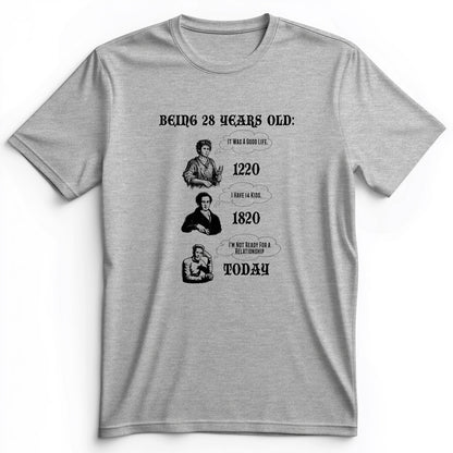 Being 28 Today Premium Tee