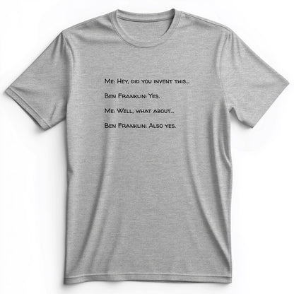 Ben Franklin Inventor Premium Tee