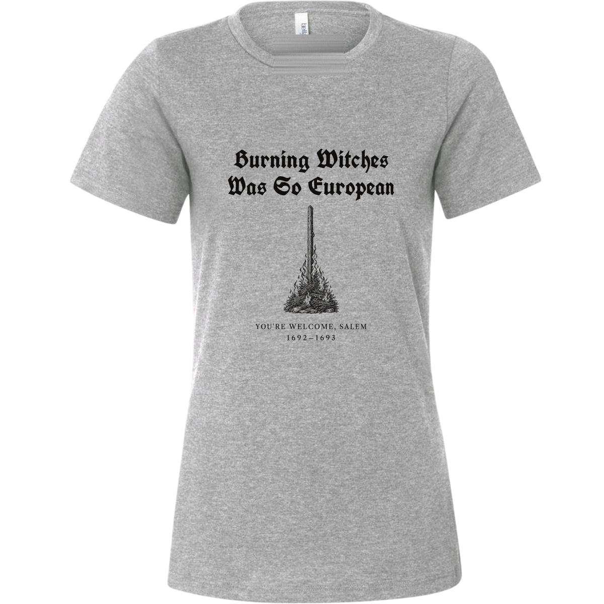Burning Witches So European Women's T-Shirt